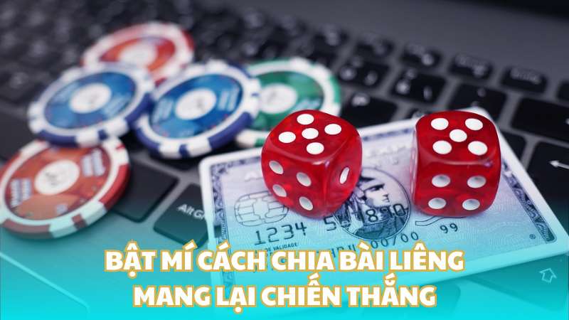 Bật mí cách chia bài liêng mang lại chiến thắng