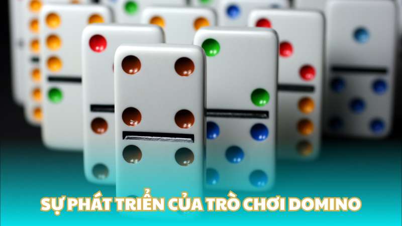 Sự phát triển của trò chơi Domino