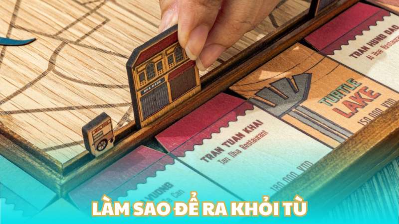 Làm sao để ra khỏi tù